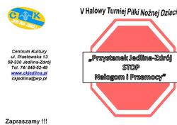 V HALOWY TURNIEJ PIŁKI NOŻNEJ DZIECI "STOP NAŁOGOM I PRZEMOCY"