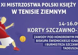 XI MISTRZOSTWA POLSKI KSIĘŻY W TENISIE ZIEMNYM